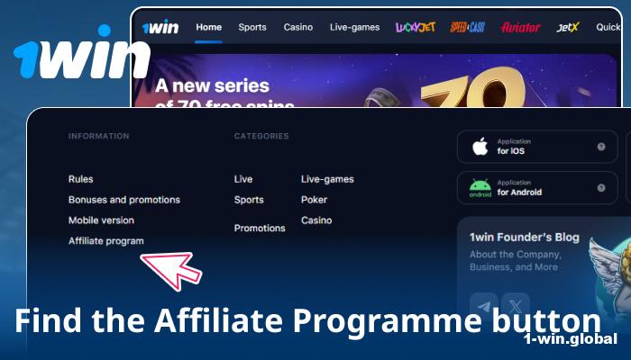 Go to 1win site and open Affiliate Program section