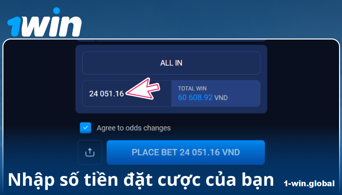 Nhập số tiền cược tại 1Win Việt Nam