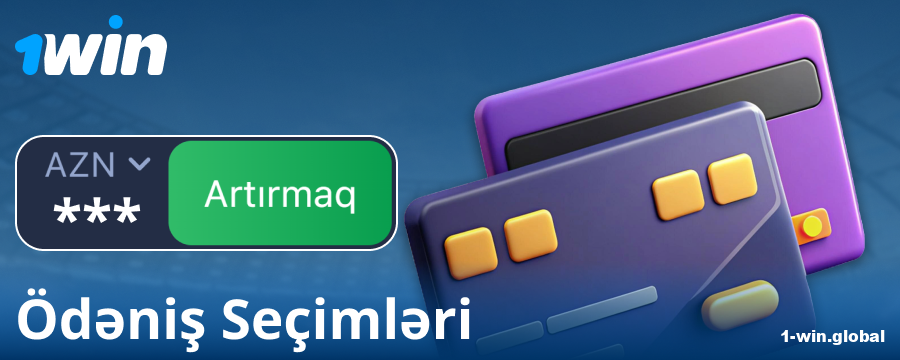 1Win Azərbaycanda oyunçular üçün bank əməliyyatları